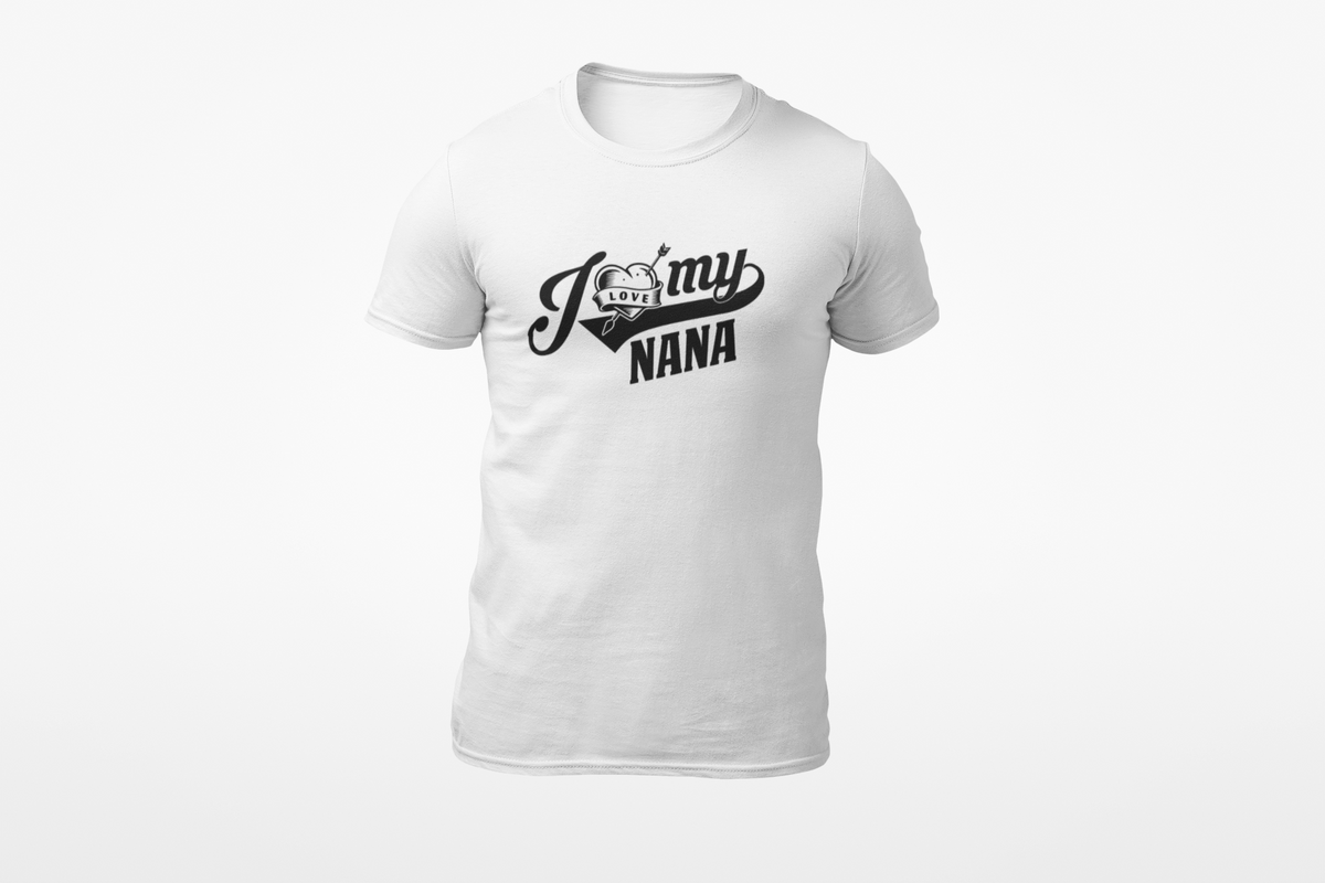 I Love My Nana T-Shirt | Nana Gift
